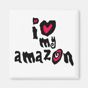 I Love My Amazon Magnet