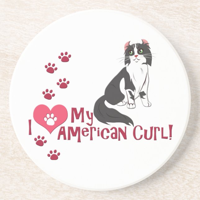 I Love My American Curl! Coaster (Front)