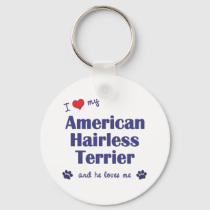 I Love My American Hairless Terrier (Male Dog) Key Ring