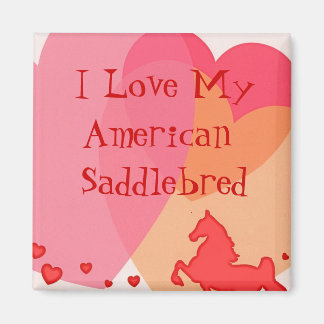 I Love My American Saddlebred Magnet
