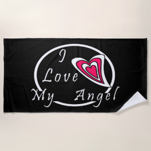 I love my Angel   Beach Towel