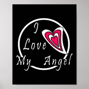 I love my Angel Poster