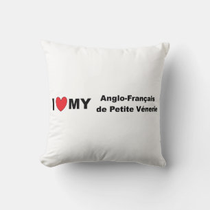 i love my Anglo-Français de Petite Vénerie Cushion