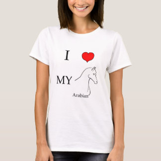 I love my arabian horse T-Shirt