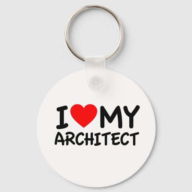 I Love My Architect Key Ring (Front)