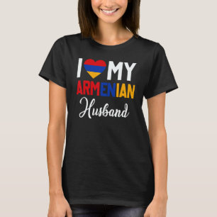 I Love My Armenian Husband Armenia Flag Married Co T-Shirt