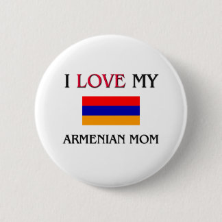 I Love My Armenian Mum 6 Cm Round Badge