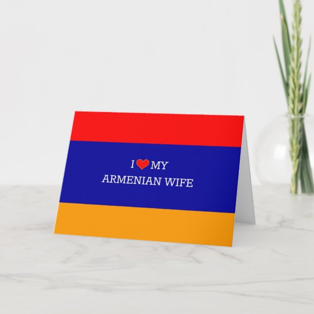 I Love My Armenian Wife Card (Front)