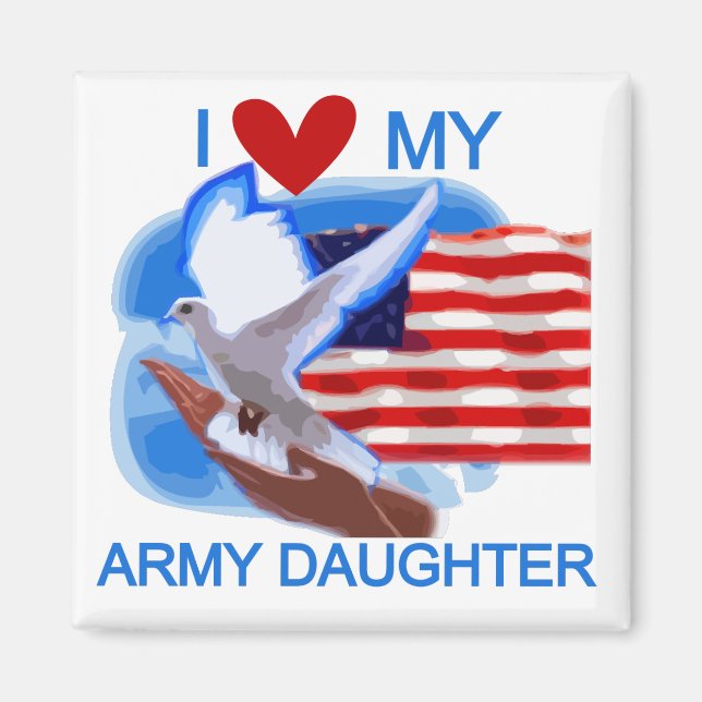 I Love My Army Daughter Tshirts and Gifts Magnet (Front)