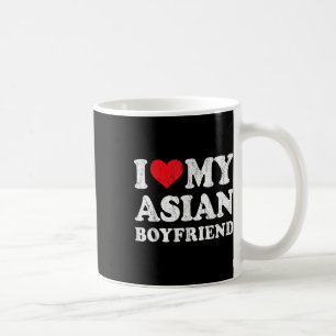 I Love My Asian Boyfriend Funny Girlfriend Valenti Coffee Mug