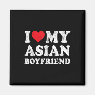 I Love My Asian Boyfriend Funny Girlfriend Valenti Magnet