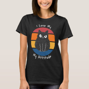I Love My Attitude Problem Sarcastic Cat Kitten An T-Shirt