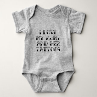 I Love My Aunt And Her Tattoos Baby Bodysuit