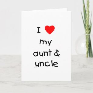 I Love My Aunt & Uncle Card