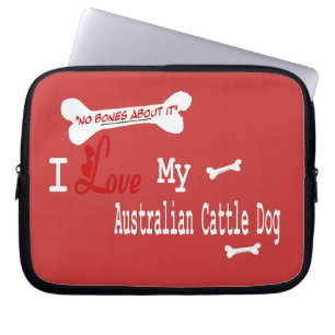 I Love My Australian Cattle Dog Laptop Sleeve