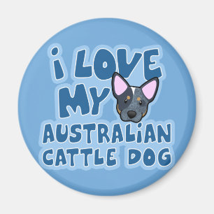 I Love My Australian Cattle Dog Magnet