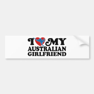 I Love My Australian Girlfriend Bumper Sticker