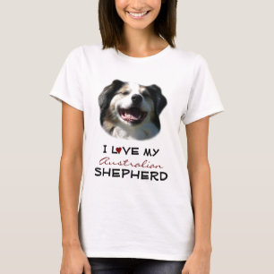 I Love My Australian Shepherd T-Shirt