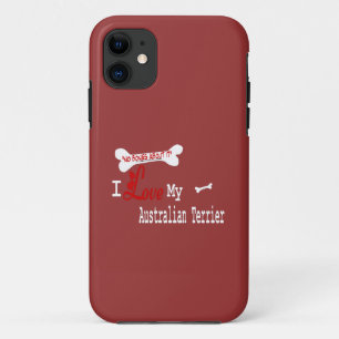 I Love My Australian Terrier iPhone 11 Case