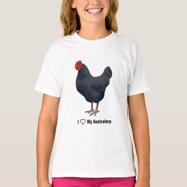 I Love My Australorp Chickens T-Shirt (Front)