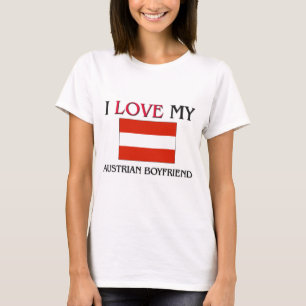 I Love My Austrian Boyfriend T-Shirt