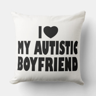 I Love My Autistic Boyfriend - Autism Acceptance Cushion