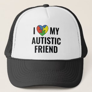 I Love My Autistic Friend Trucker Hat