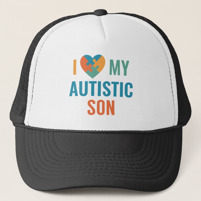 I Love My Autistic Son Trucker Hat (Front)