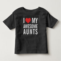 I Love My Awesome AuntS