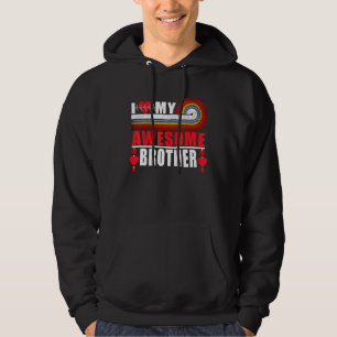 I Love My Awesome Brother, Dad Mum Sister Love Gre Hoodie
