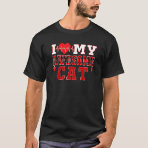 I Love My Awesome Cat Heartbeat Valentines Day I L T-Shirt