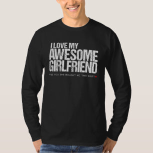 I Love My Awesome Girlfriend Boyfriend Couples Bf  T-Shirt