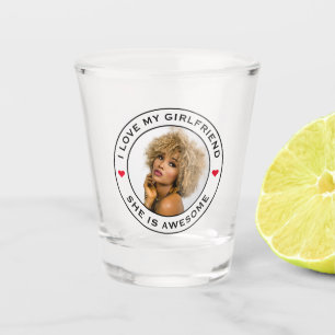 I Love My Awesome Girlfriend Photo Text Heart Shot Glass