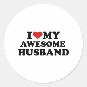 I love my awesome husband classic round sticker
