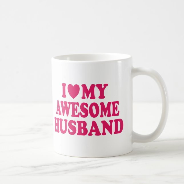 I Love My Awesome Husband Coffee Mug (Right)