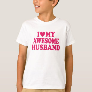 I Love My Awesome Husband T-Shirt