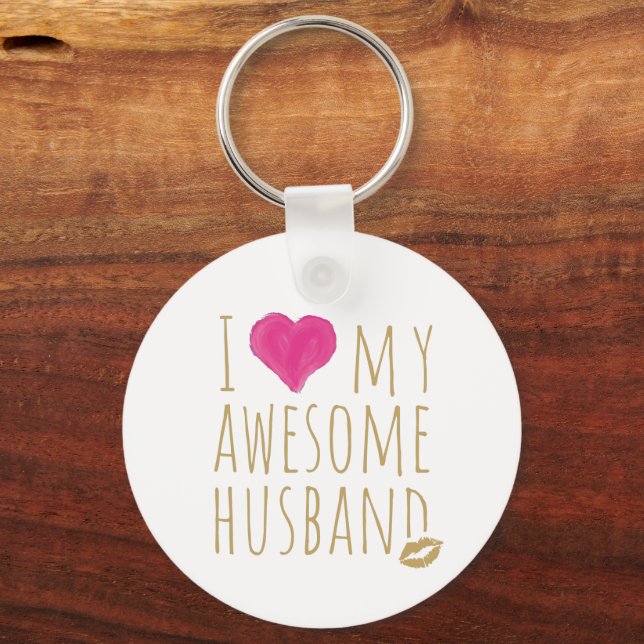 I love My Awesome Husband Wedding Anniversary Key Ring (Front)