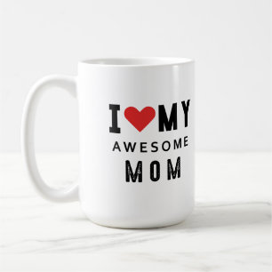 I love my awesome mum coffee mug