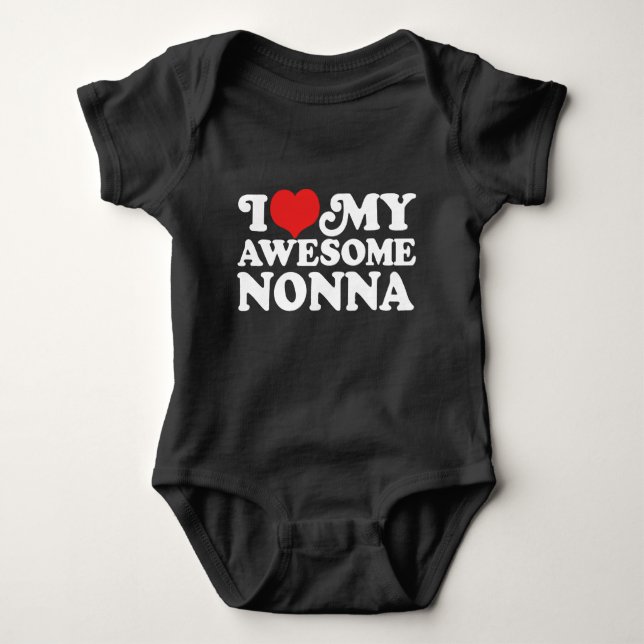 I Love My Awesome Nonna Baby Bodysuit (Front)