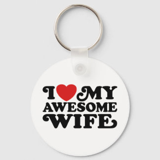 I Love My Awesome Wife Key Ring