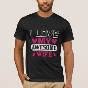I Love My Awesome Wife Mens  T-Shirt