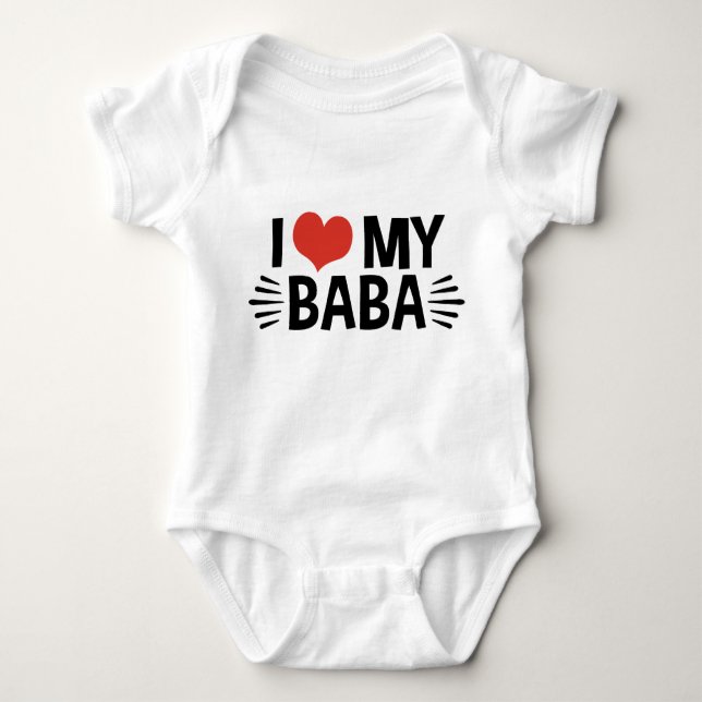I Love My Baba Baby Bodysuit (Front)