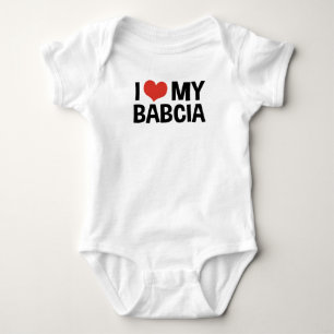 I Love My Babcia Baby Bodysuit