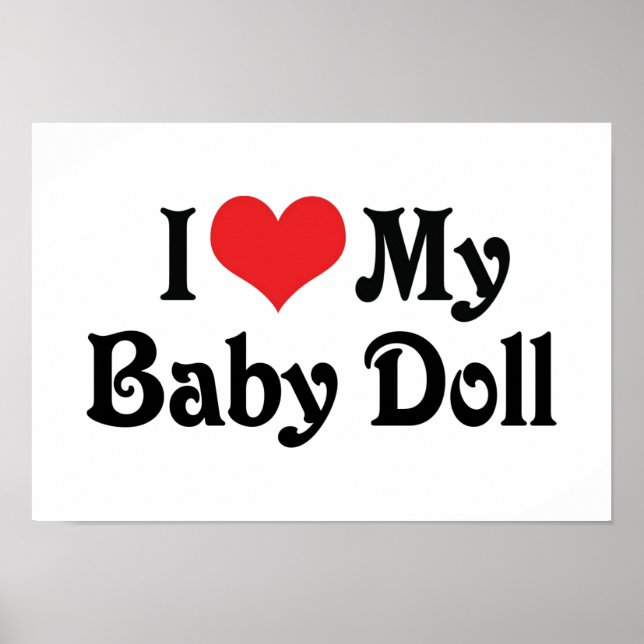 I Love My Baby Doll Poster (Front)