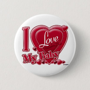 I Love My Baby red - heart 6 Cm Round Badge