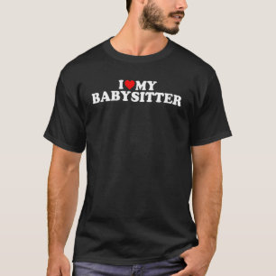 I Love My Babysitter Red Heart T-Shirt