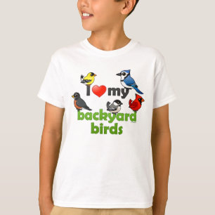 I Love My Backyard Birds T-Shirt