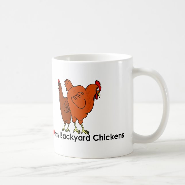 I Love My Backyard Chickens Coffee Mug (Right)