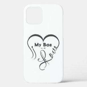 I Love My Bae • You = ♥ iPhone 12 Pro Case