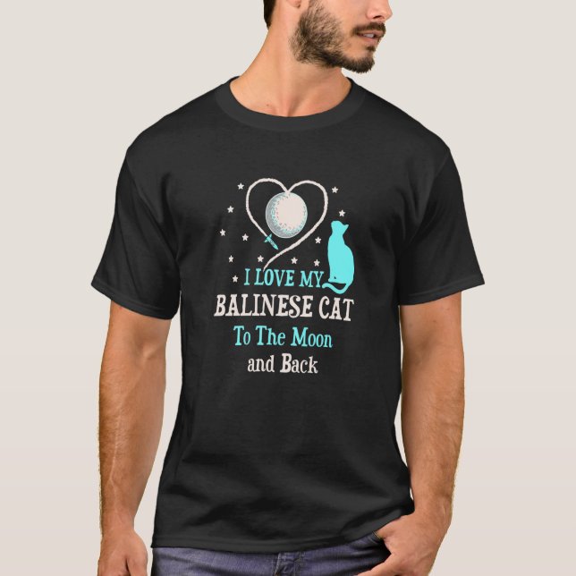 I Love My Balinese Cat to Moon Cat  Kitten T-Shirt (Front)